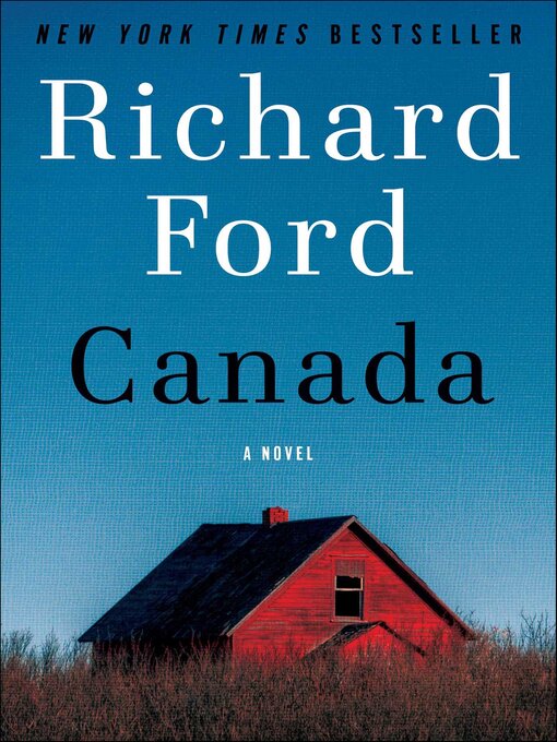 Title details for Canada by Richard Ford - Available